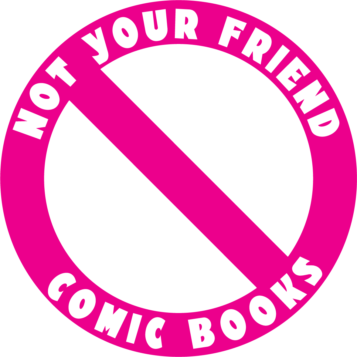 Not Your Friend Comic Books
